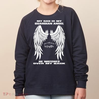 My Dad Is My Guardian Angel - Text on Back Women's Sweatshirt