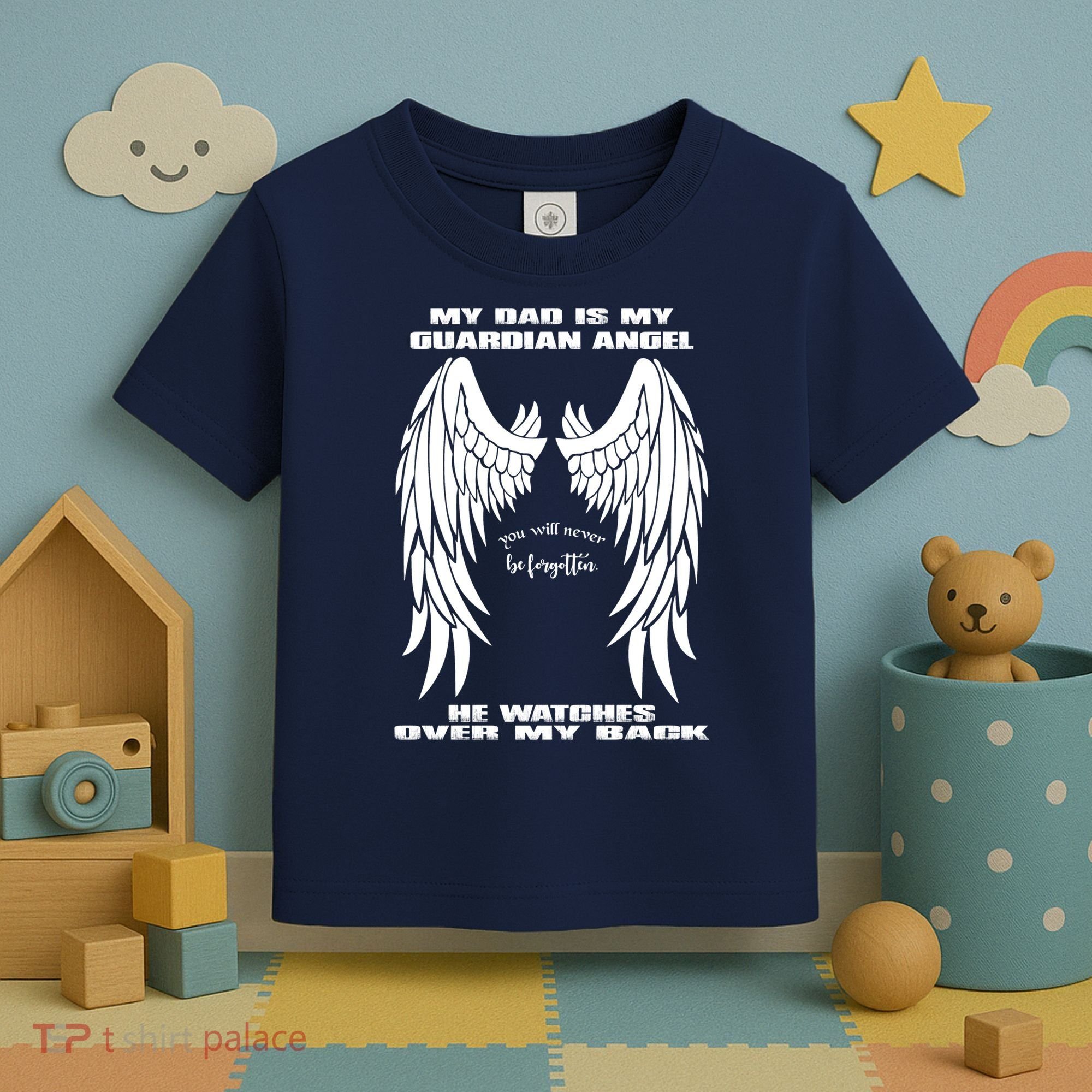 My Dad Is My Guardian Angel - Text on Back Toddler T-Shirt