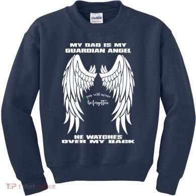 My Dad Is My Guardian Angel - Text on Back Kids Sweatshirt