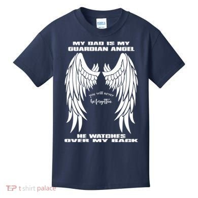My Dad Is My Guardian Angel - Text on Back Kids T-Shirt