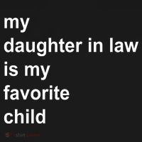 My Daughter In Law Is My Favorite Child Gift Women's Tank Top thumb 5