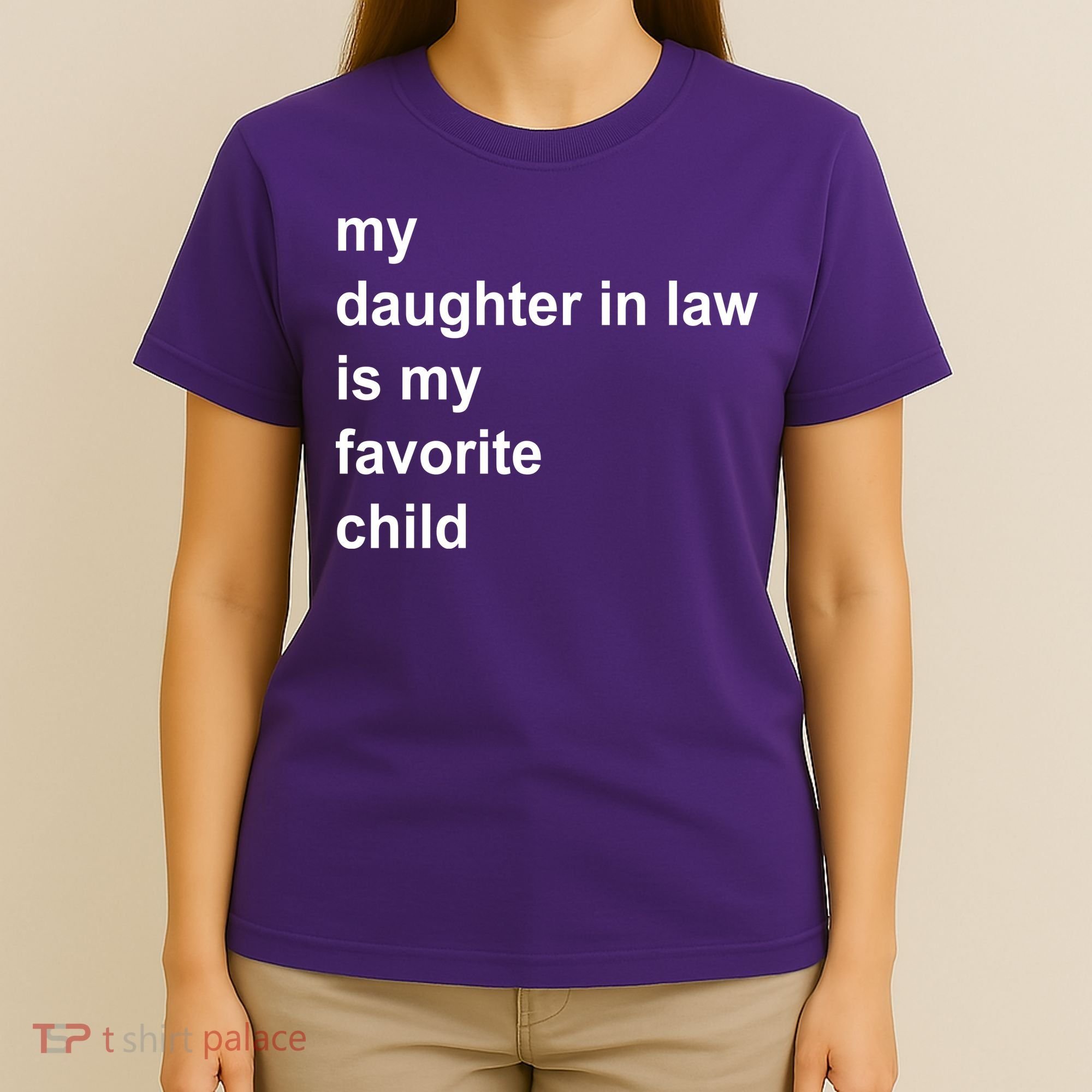My Daughter In Law Is My Favorite Child Gift T-Shirt