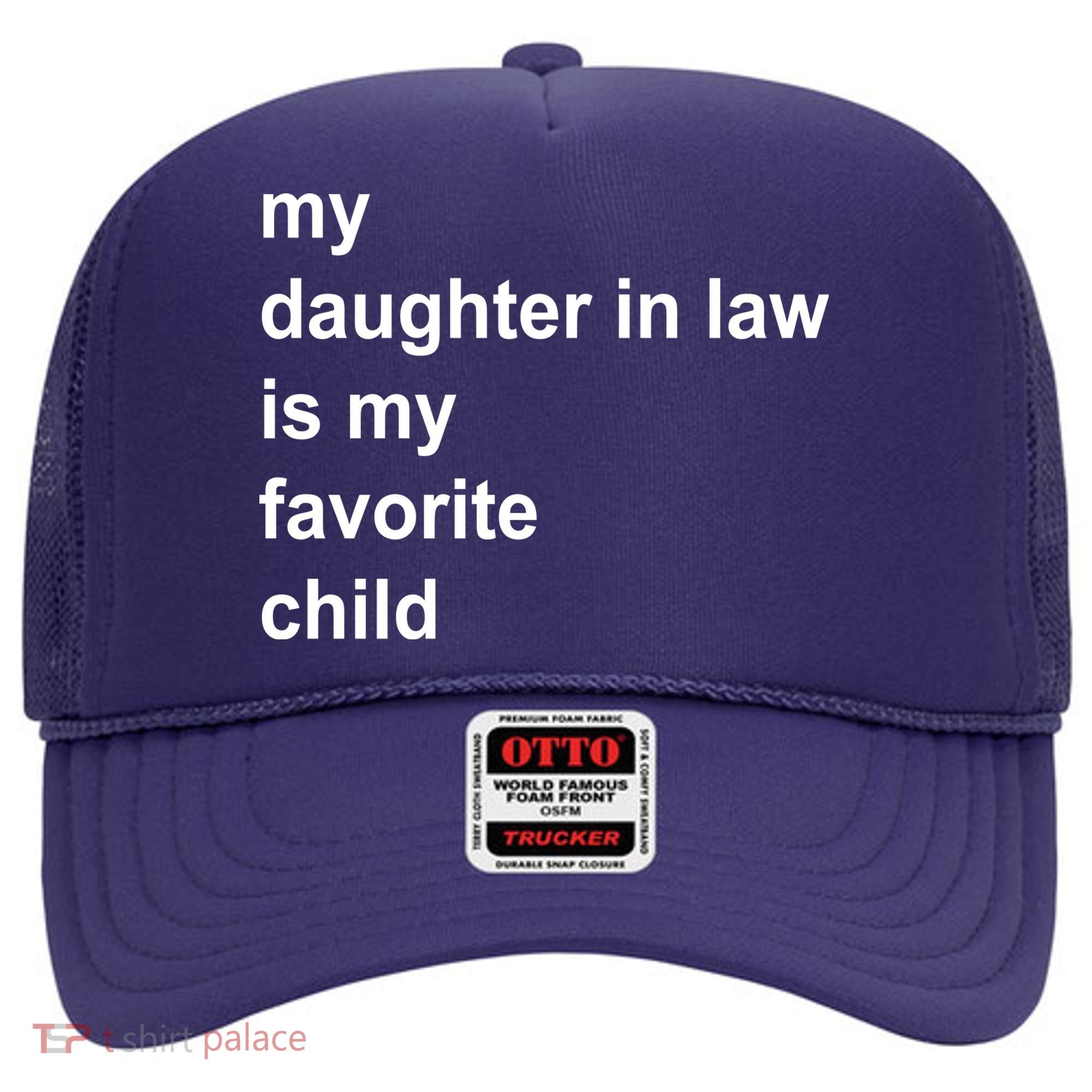 My Daughter In Law Is My Favorite Child Gift Hat