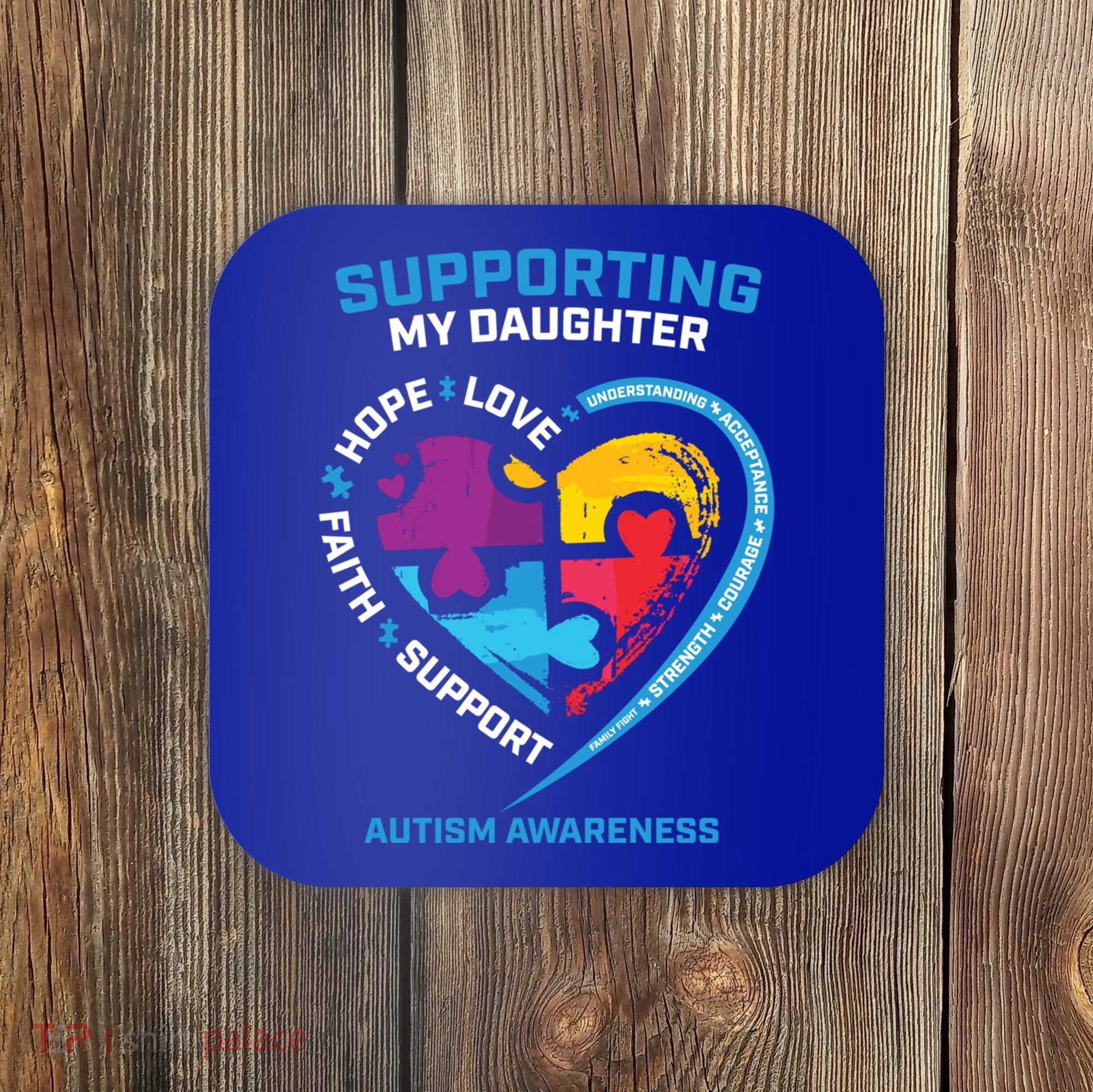 Mom Dad I Wear Blue Daughter Autism Awareness Puzzle Piece Great Gift Coaster
