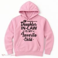 My Daughter In Law Is My Favorite Child Cute Gift Hoodie thumb 0