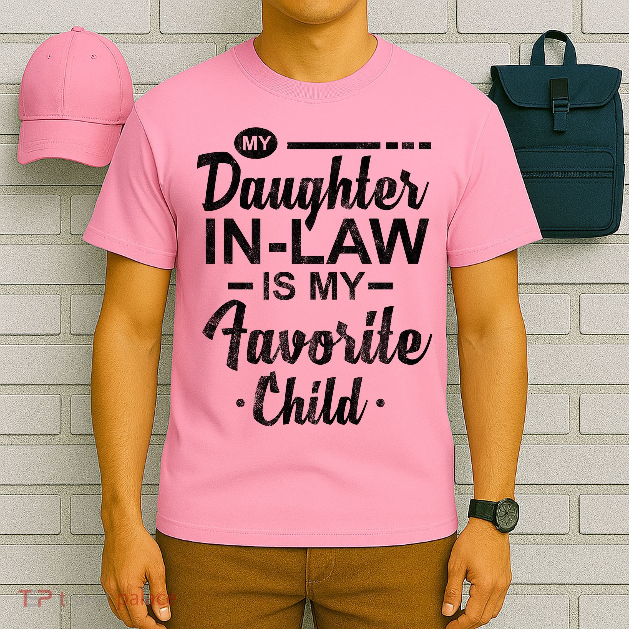 My Daughter In Law Is My Favorite Child Cute Gift T-Shirt