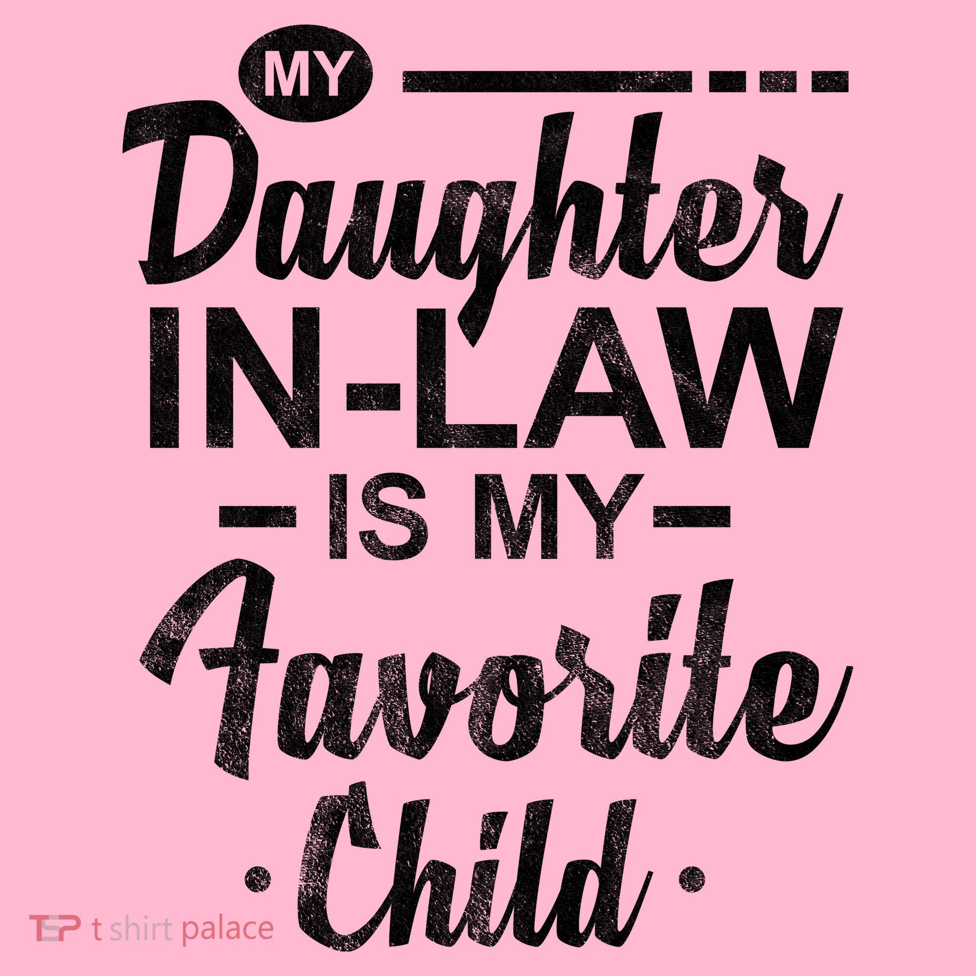 My Daughter In Law Is My Favorite Child Cute Gift Pajama Set