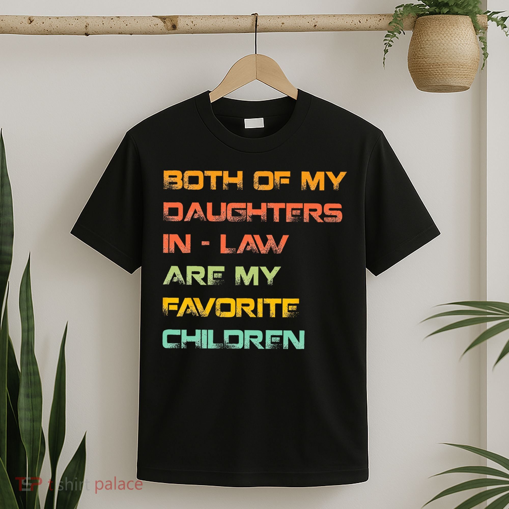 My Daughters In Law Are My Favorite Children Mother In Law T-Shirt