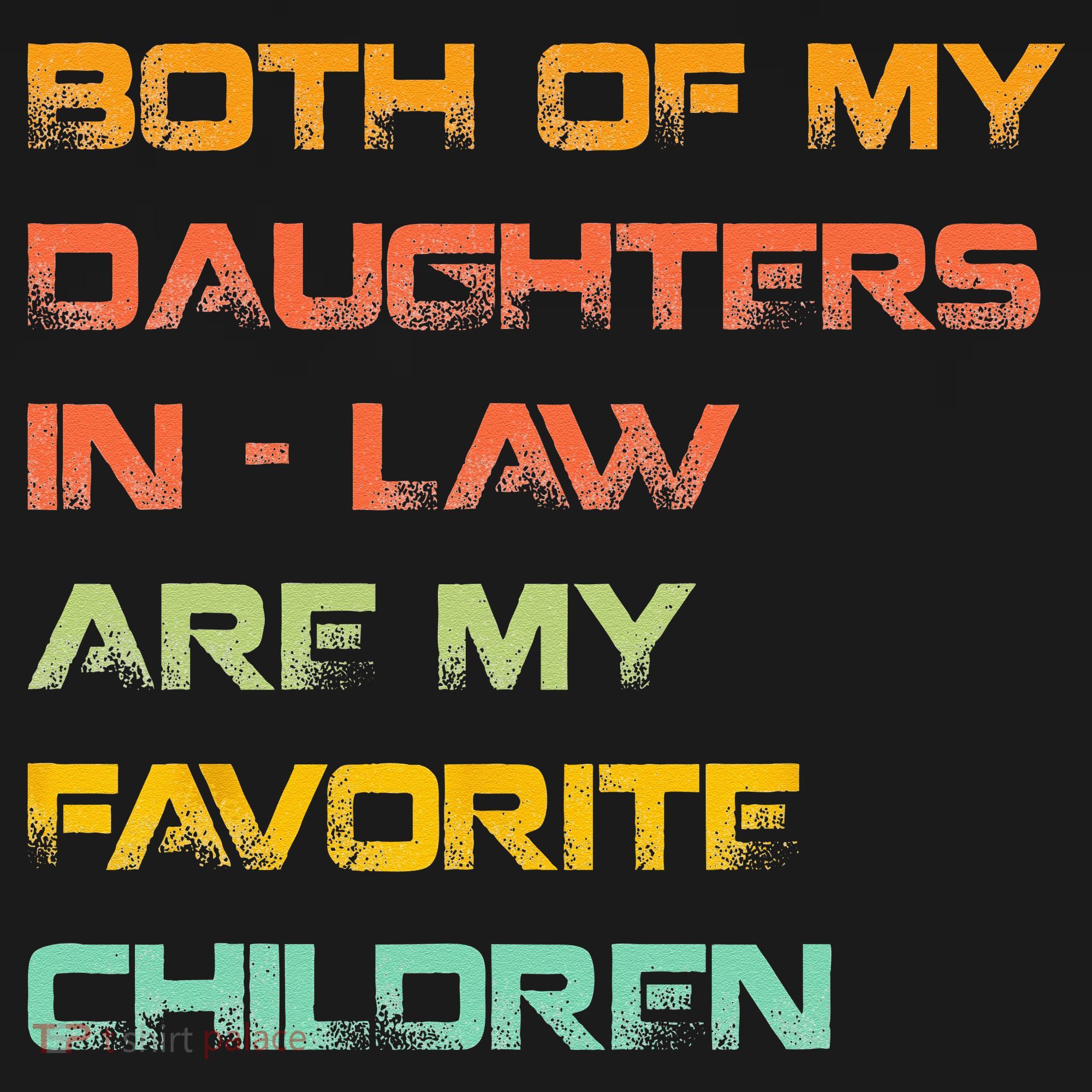My Daughters In Law Are My Favorite Children Mother In Law Women's Tank Top