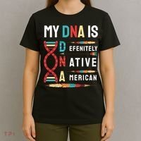 My Dna Is Defenitely Native American Funny Indian Lover Gift T-Shirt thumb 4