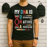 My Dna Is Defenitely Native American Funny Indian Lover Gift T-Shirt thumb 6