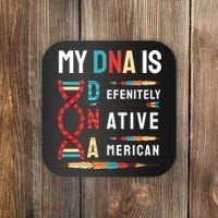 My Dna Is Defenitely Native American Funny Indian Lover Gift Coaster thumb 0
