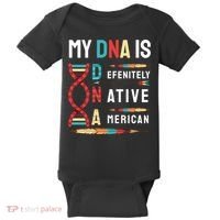 My Dna Is Defenitely Native American Funny Indian Lover Gift Baby Bodysuit thumb 0