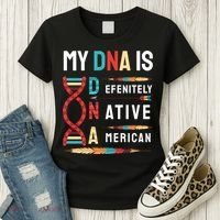 My Dna Is Defenitely Native American Funny Indian Lover Gift Women's T-Shirt thumb 3