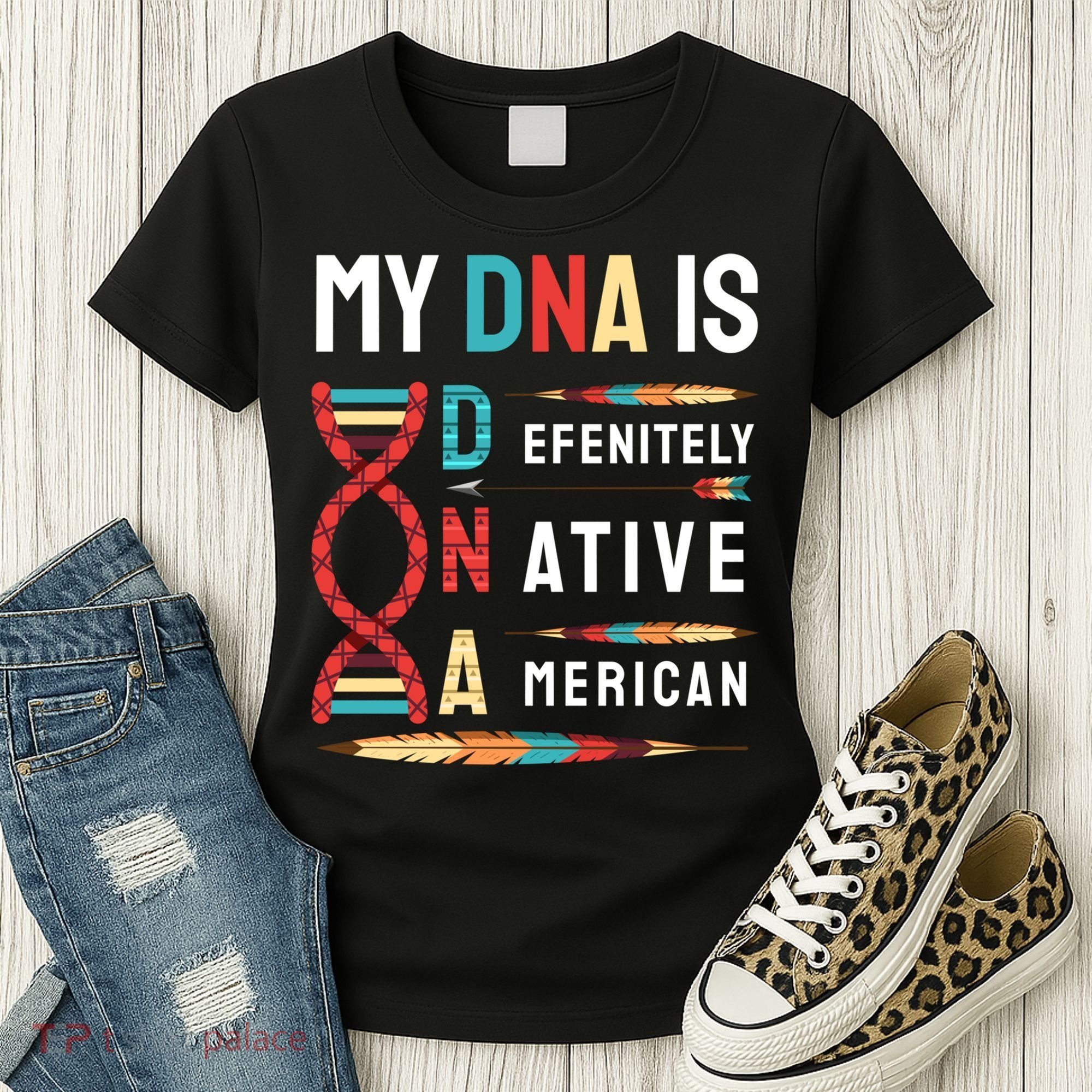 My Dna Is Defenitely Native American Funny Indian Lover Gift Women's T-Shirt