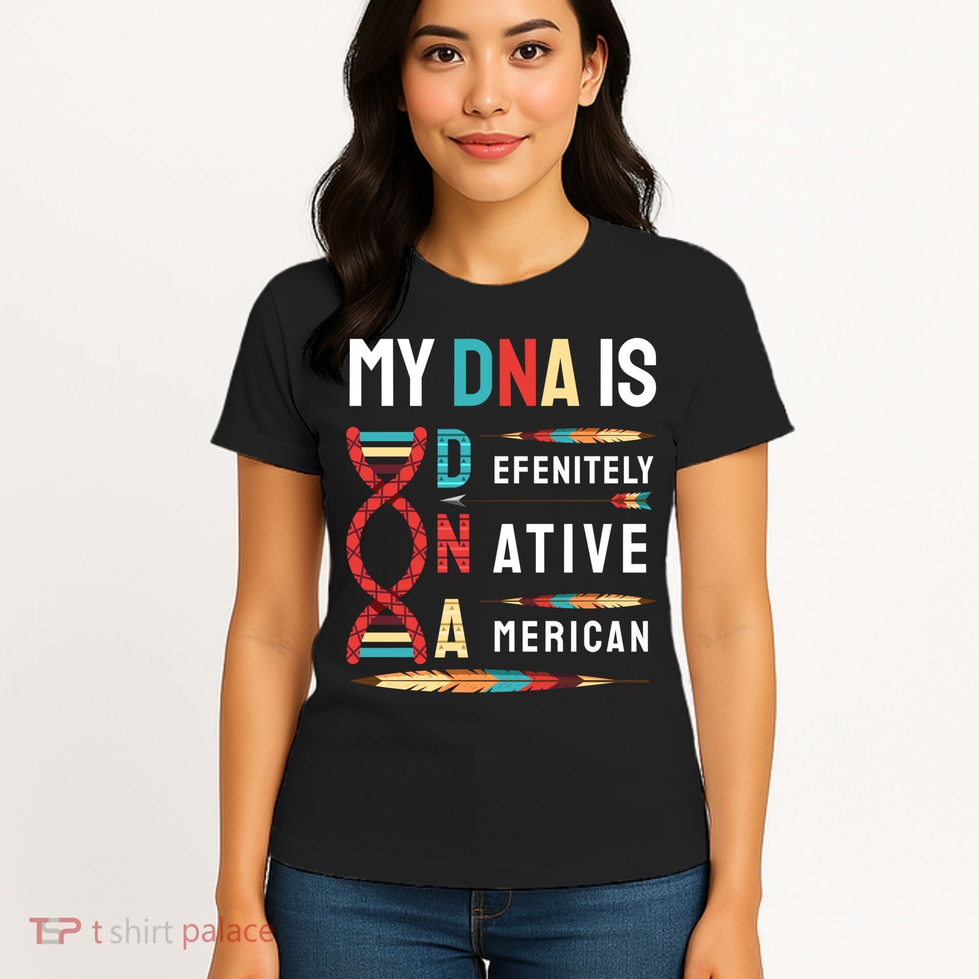 My Dna Is Defenitely Native American Funny Indian Lover Gift Women's T-Shirt