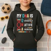 My Dna Is Defenitely Native American Funny Indian Lover Gift Kids Hoodie thumb 2