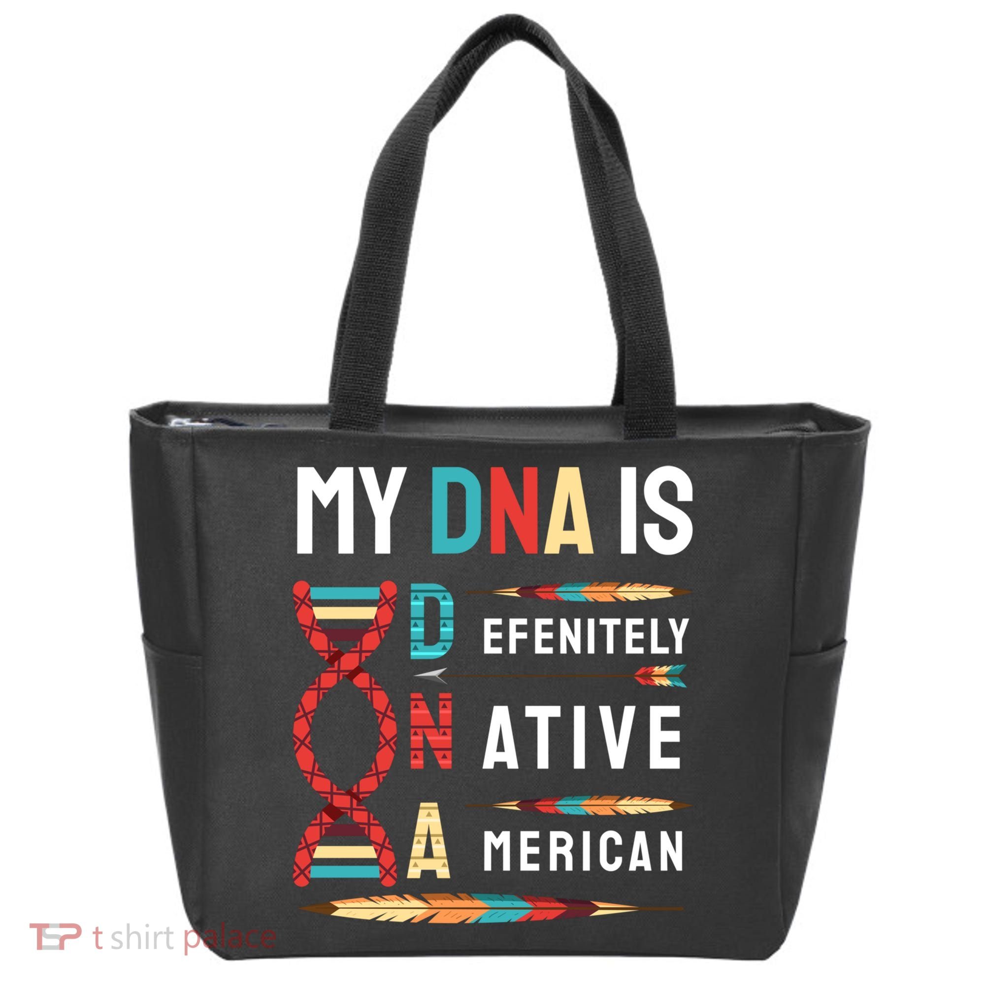 My Dna Is Defenitely Native American Funny Indian Lover Gift Tote Bag