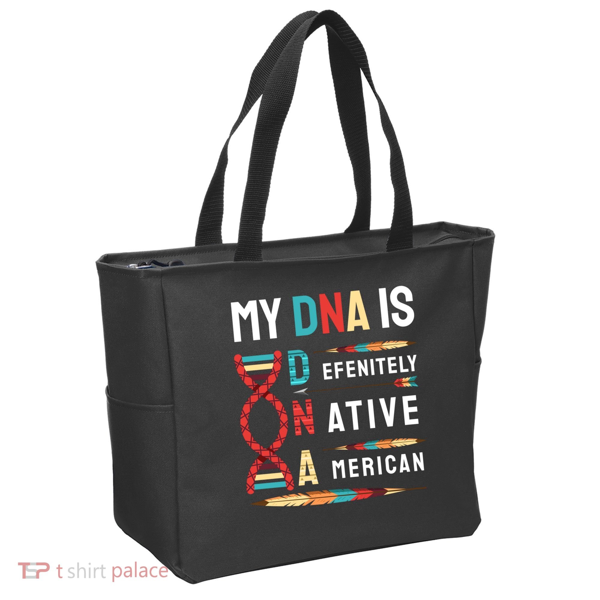 My Dna Is Defenitely Native American Funny Indian Lover Gift Tote Bag