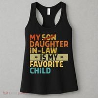My Daughter In Law Is My Favorite Child Funny Replaced Son Women's Tank Top thumb 3