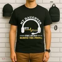 My Daughter Is Hero Behind The Phone 911 Dispatcher Dad Mom T-Shirt thumb 6