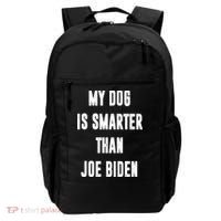 My Dog Is Smarter Than Joe Biden Funny Backpack thumb 0