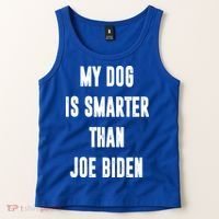 My Dog Is Smarter Than Joe Biden Funny Tank Top thumb 2
