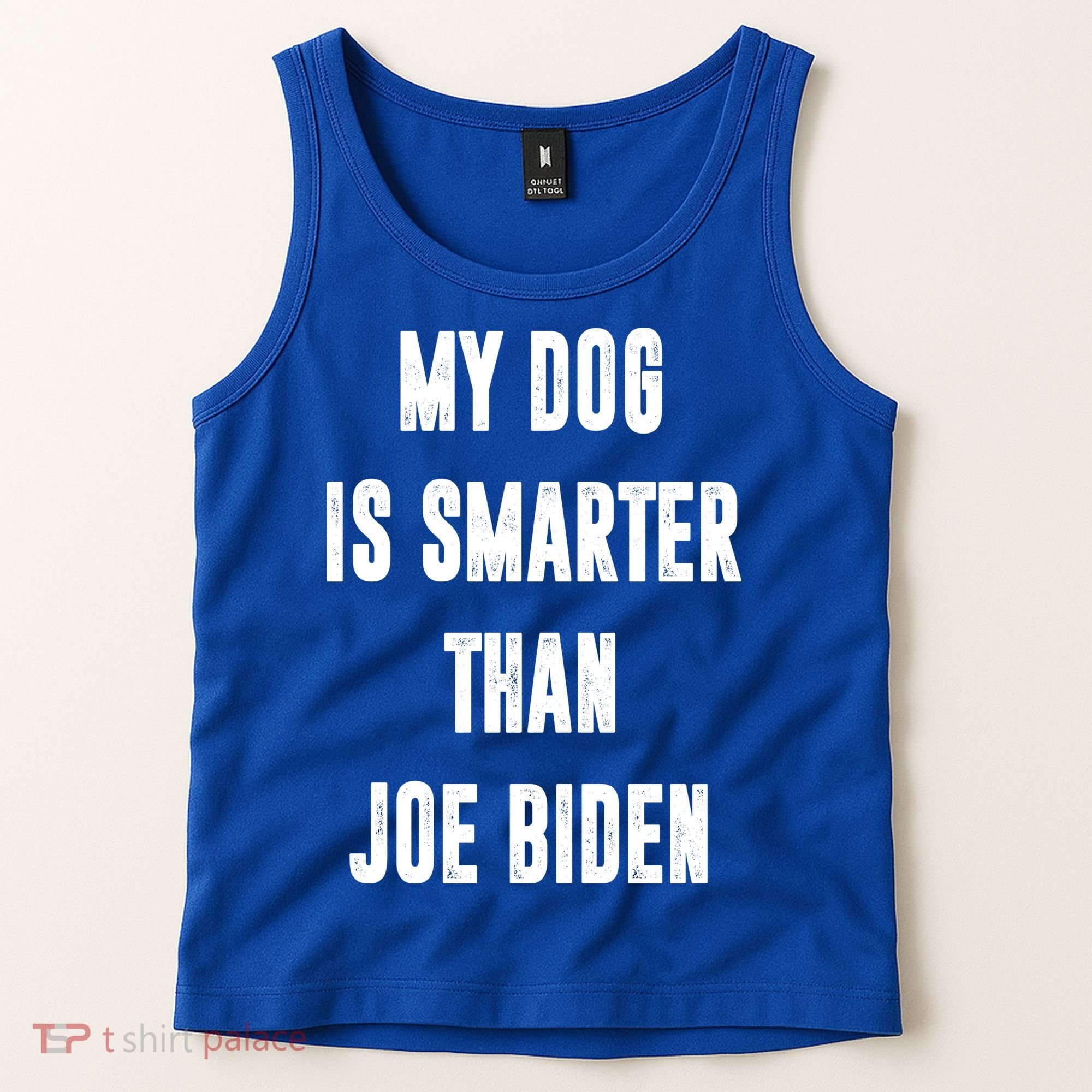 My Dog Is Smarter Than Joe Biden Funny Tank Top