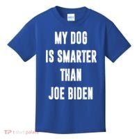 My Dog Is Smarter Than Joe Biden Funny Kids T-Shirt thumb 0