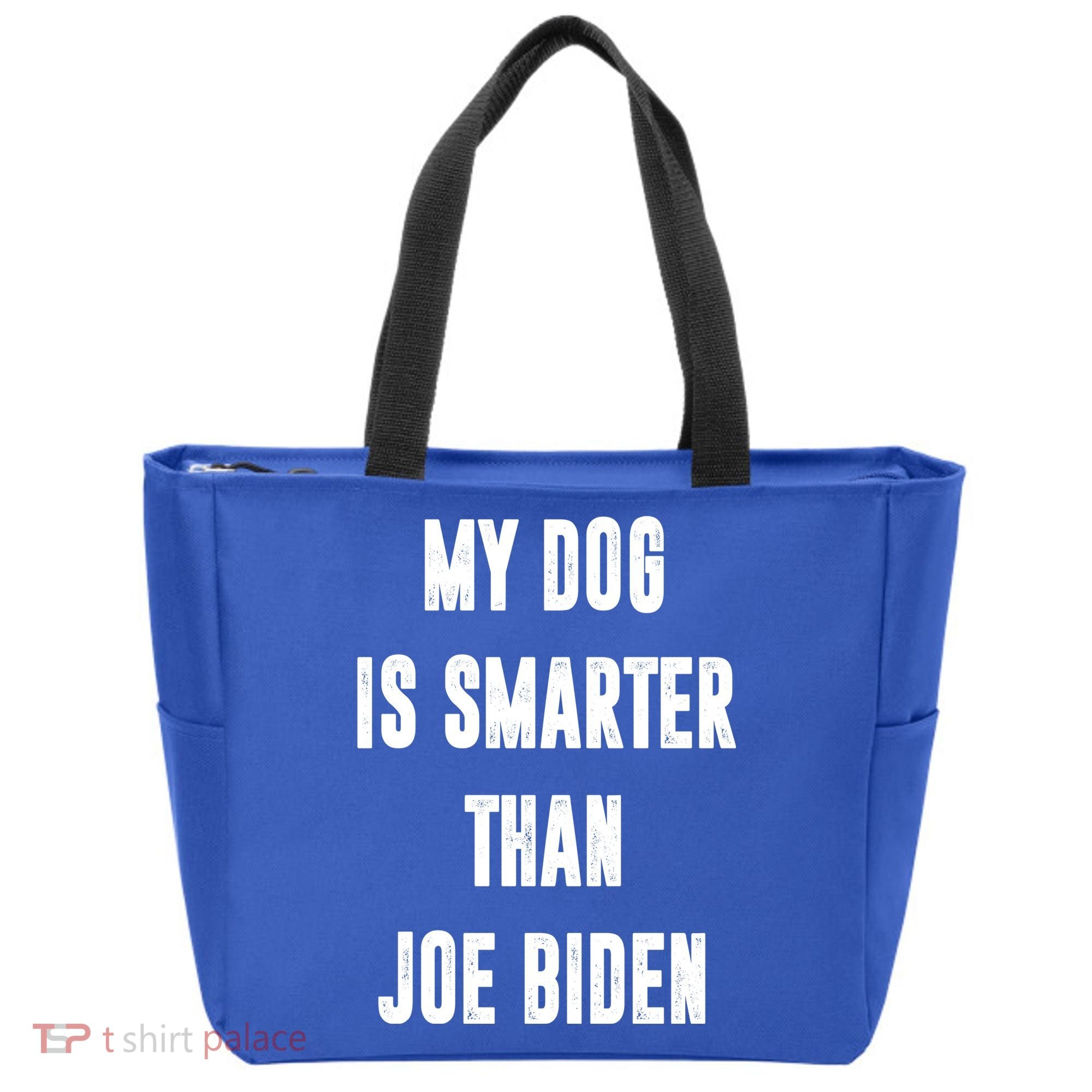 My Dog Is Smarter Than Joe Biden Funny Tote Bag