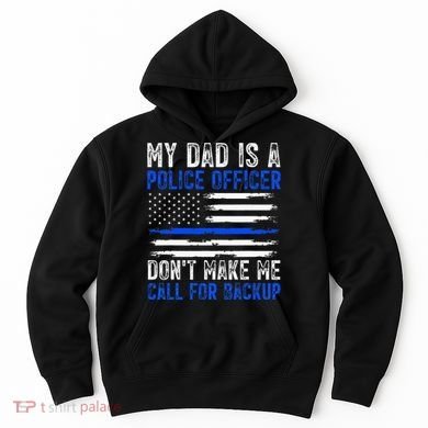 My Dad Is A Police Officer Hoodie