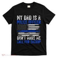 My Dad Is A Police Officer T-Shirt thumb 0