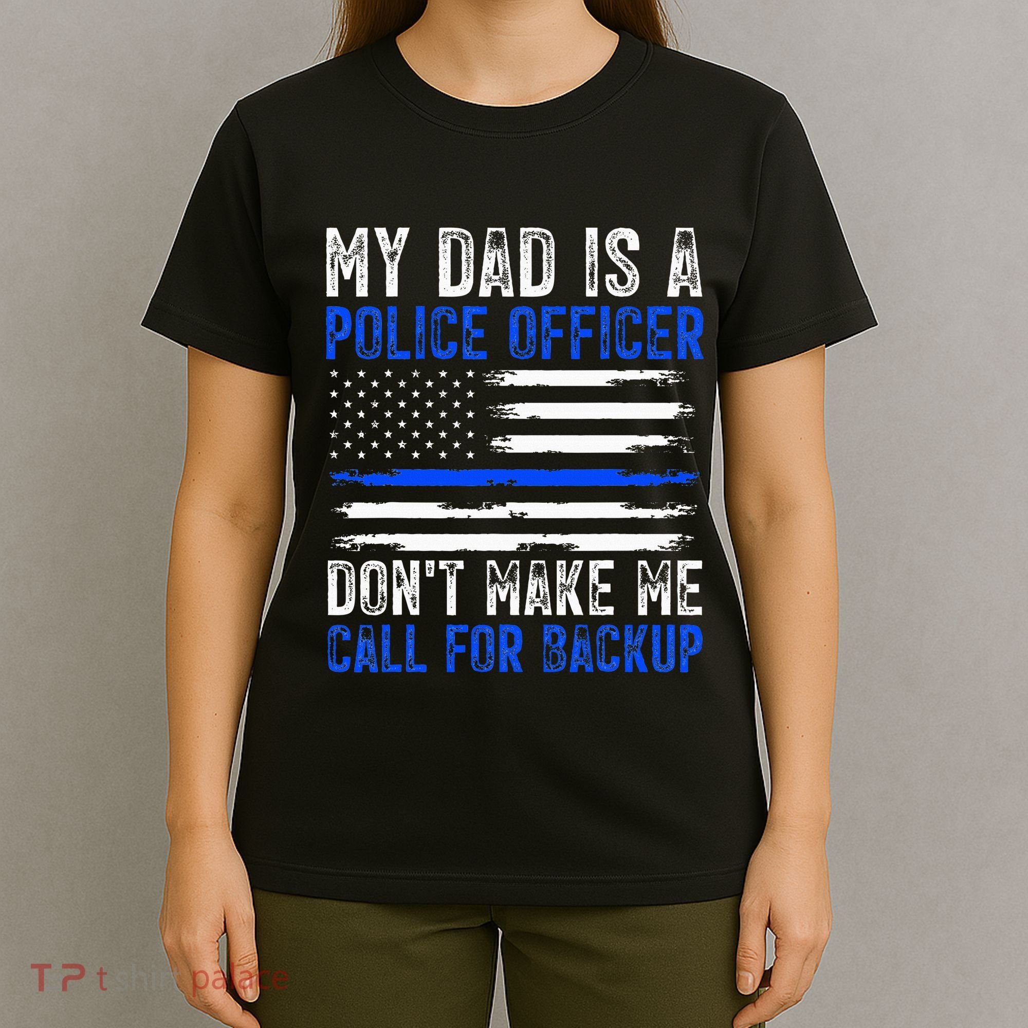 My Dad Is A Police Officer T-Shirt