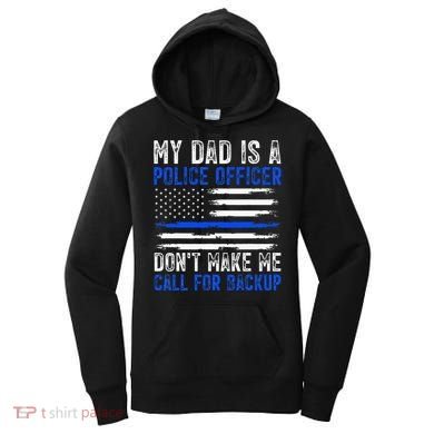 My Dad Is A Police Officer Women's Hoodie