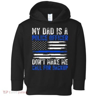 My Dad Is A Police Officer Toddler Hoodie