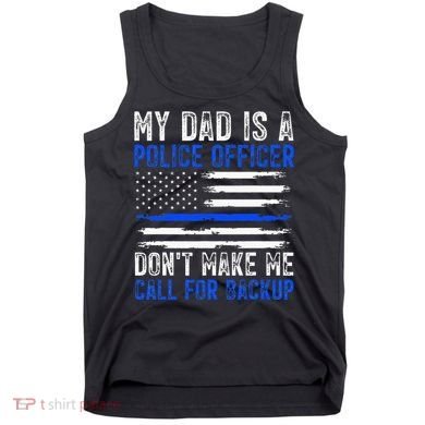 My Dad Is A Police Officer Tank Top