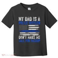My Dad Is A Police Officer Toddler T-Shirt thumb 0