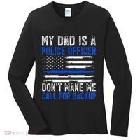 My Dad Is A Police Officer Women's Long Sleeve Shirt thumb 0