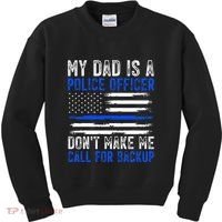 My Dad Is A Police Officer Kids Sweatshirt thumb 0