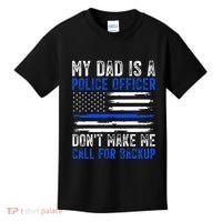 My Dad Is A Police Officer Kids T-Shirt thumb 0