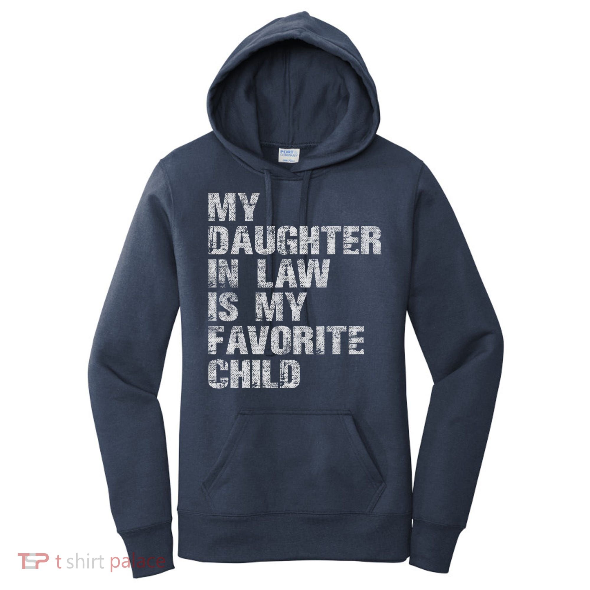 My Daughter In Law Is My Favorite Child Funny Father Day Women's Hoodie
