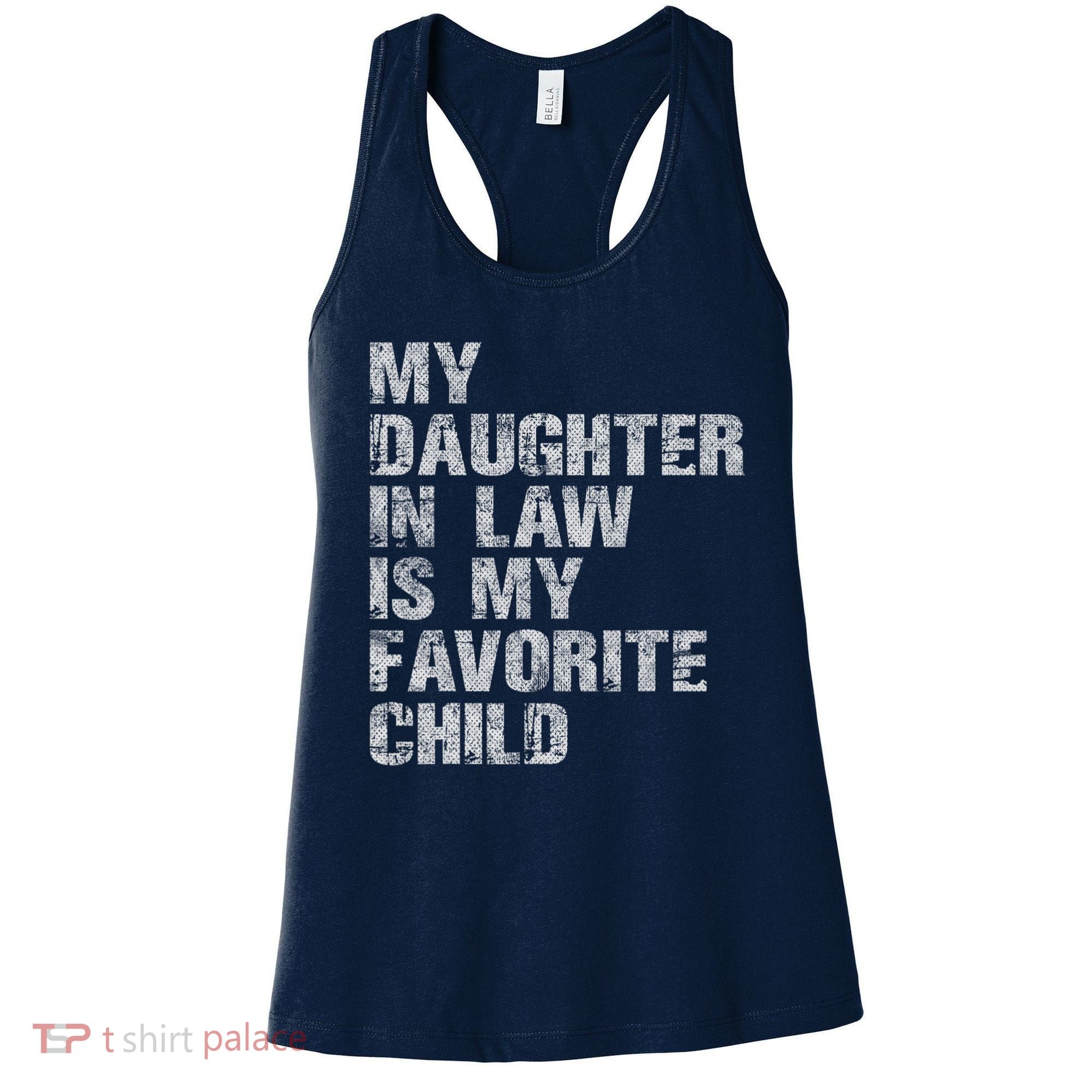 My Daughter In Law Is My Favorite Child Funny Father Day Women's Tank Top