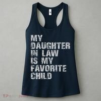 My Daughter In Law Is My Favorite Child Funny Father Day Women's Tank Top thumb 3