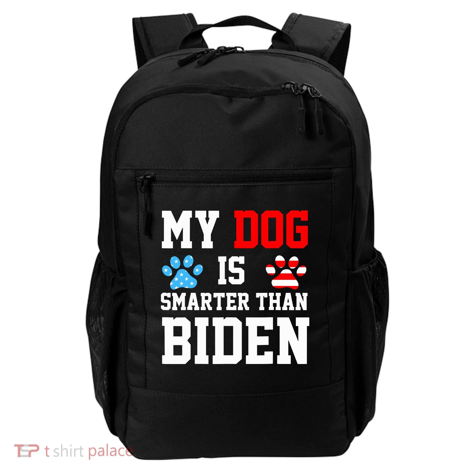 My Dog Is Smarter Than Biden Backpack
