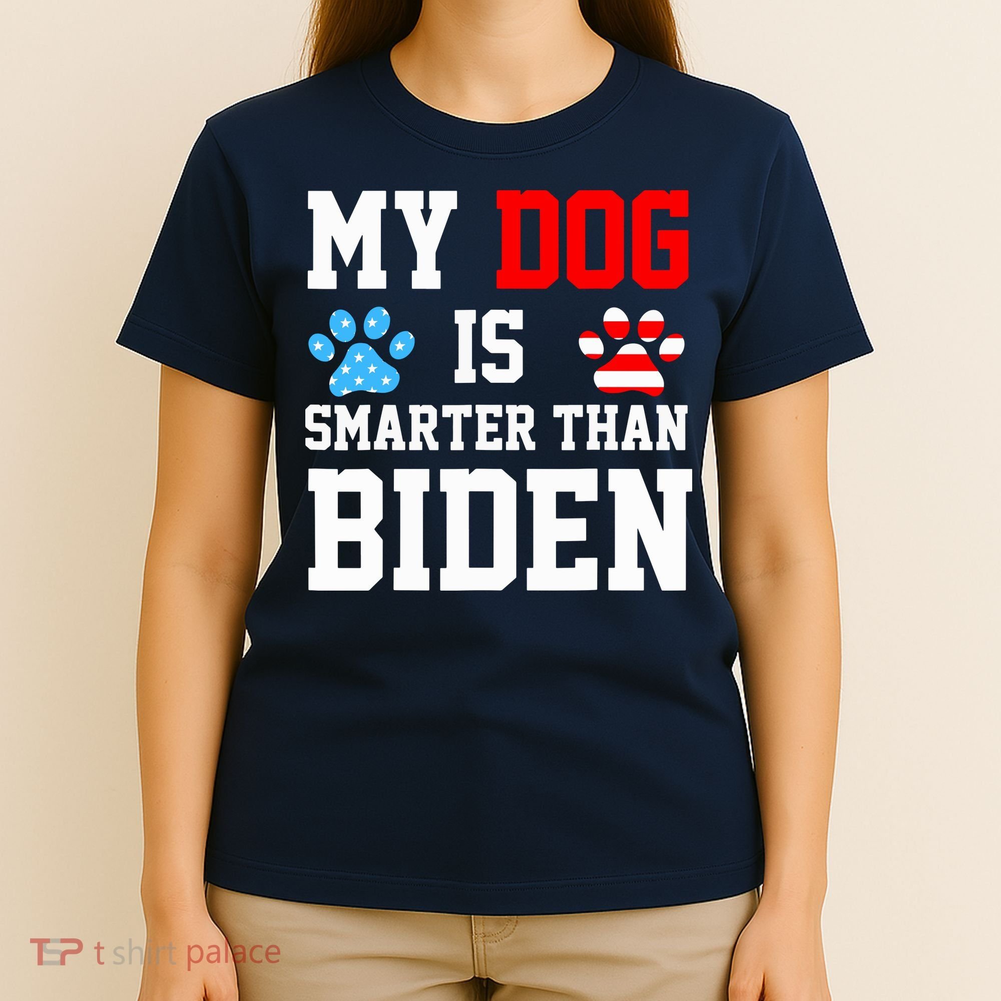 My Dog Is Smarter Than Biden T-Shirt