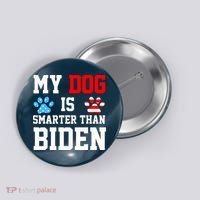 My Dog Is Smarter Than Biden Button thumb 0