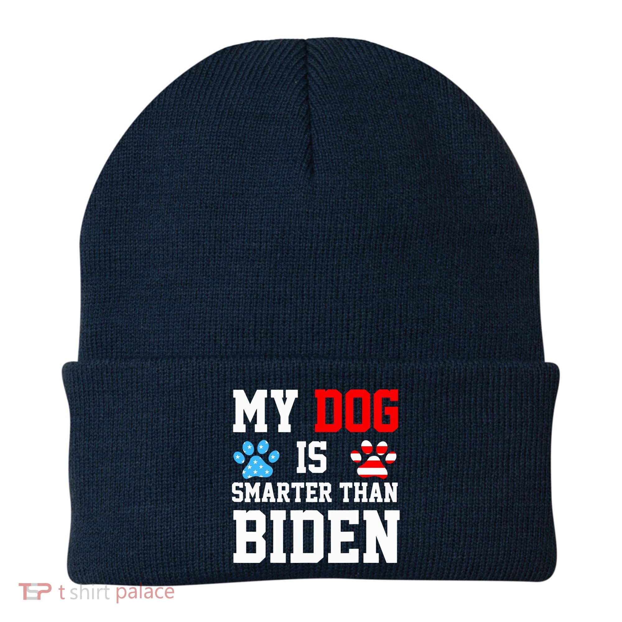My Dog Is Smarter Than Biden Beanie