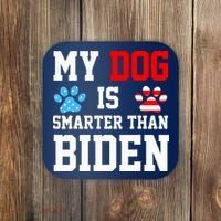 My Dog Is Smarter Than Biden Coaster thumb 0