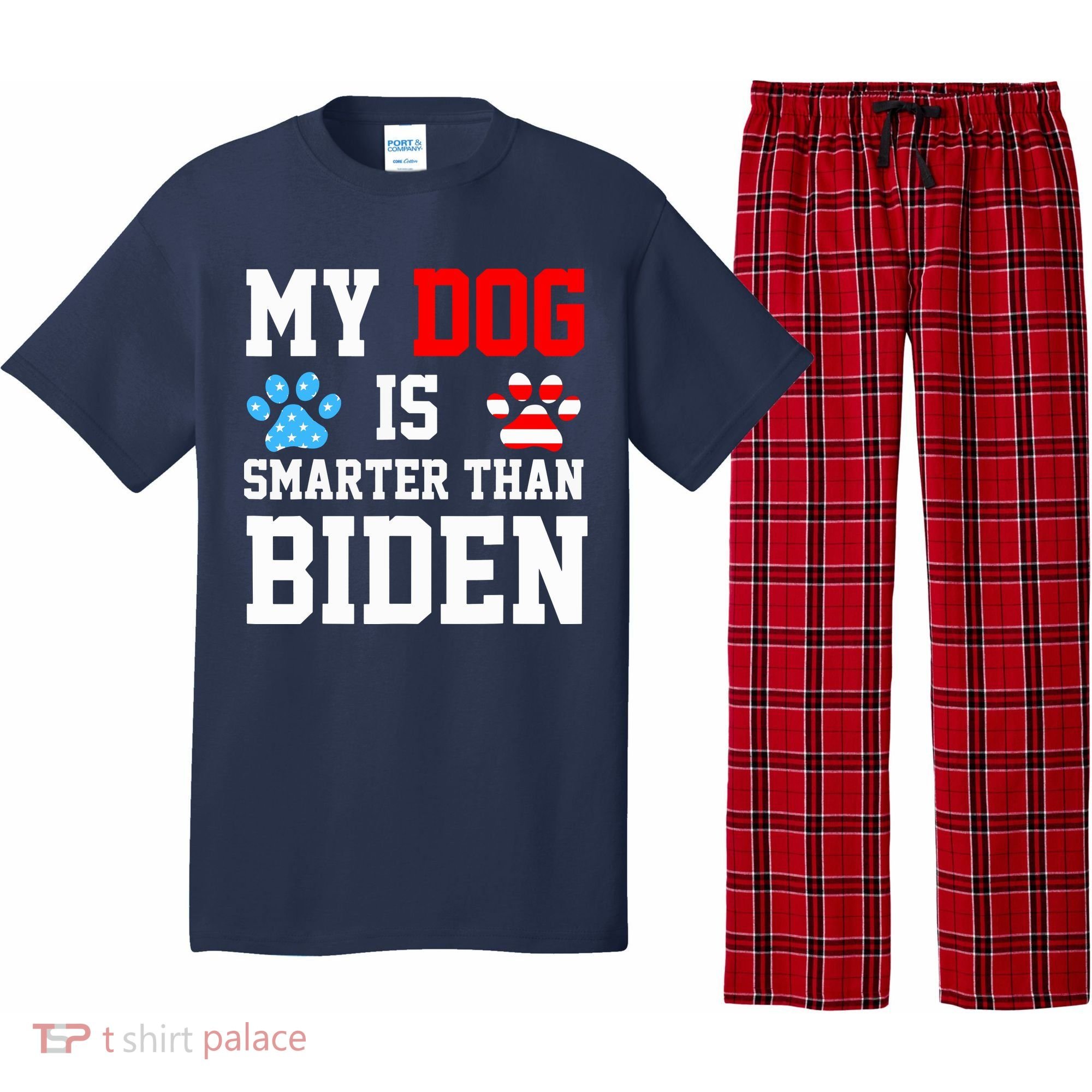 My Dog Is Smarter Than Biden Pajama Set