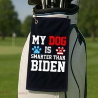 My Dog Is Smarter Than Biden Golf Towel thumb 2